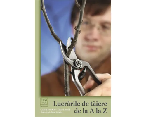 Carte Lucrările de tăiere de la A la Z buc