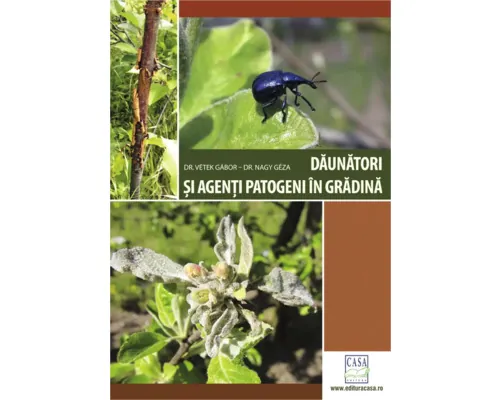 Carte Editura Casa Dăunători și agenți patogeni în grădină buc